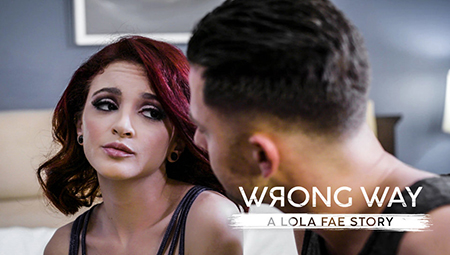 PureTaboo – Wrong Way: A Lola Fae Story