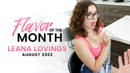 StepSiblingsCaught – Leana Lovings: August 2022 Flavor Of The Month