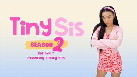 TinySis – Kimmy Kim: Let’s Play A Game – S2E7