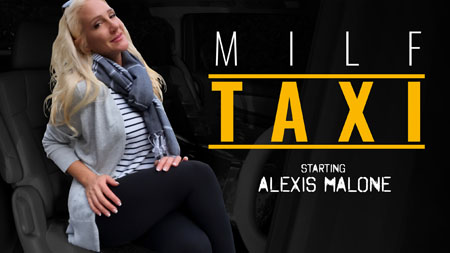 MilfTaxi – Alexis Malone: Revenge is a Wild Ride