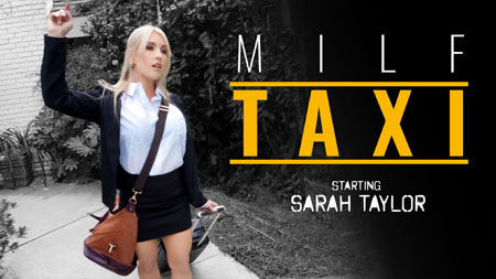MilfTaxi – Sarah Taylor: Living in the Moment