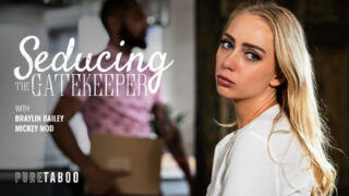 PureTaboo – Braylin Bailey: Seducing The Gatekeeper