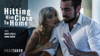 PureTaboo – Emma Rosie: Hitting Him Close To Home